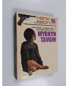 Kirjailijan Hank Jason käytetty kirja Myrkyn tavoin