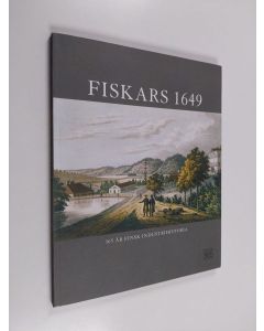 käytetty kirja Fiskars 1649 : 365 år finsk industrihistoria