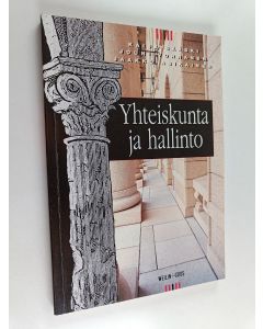 Kirjailijan Kaija Sääski käytetty kirja Yhteiskunta ja hallinto