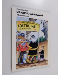 Kirjailijan Petri Hiltunen käytetty kirja Vaaksa vaaraan