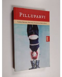 Tekijän Linda ym. Skugge  käytetty kirja Pilluparvi