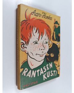 Kirjailijan Aaro Honka käytetty kirja Rantasen Kusti : juanikkaita juttuja