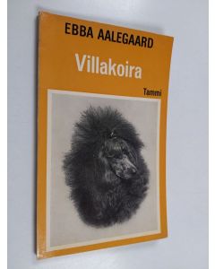Kirjailijan Ebba Aalegaard käytetty kirja Villakoira