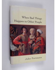Kirjailijan John Portmann käytetty kirja When Bad Things Happen to Other People