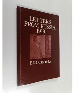 Kirjailijan Peter Demianovich Ouspensky käytetty kirja Letters From Russia 1919