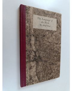 Kirjailijan Adolf Paul käytetty kirja The language of the birds : a comedy