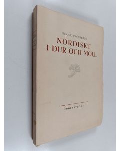 Kirjailijan Sigurd Frosterus käytetty kirja Nordiskt i dur och moll