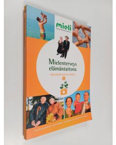 käytetty kirja Mielenterveys elämäntaitona : Mielenterveyden ensiapu 1 : käsikirja Mielenterveyden ensiapu®1 -kurssille