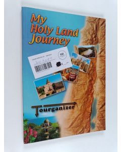 Kirjailijan Bruce Avishai käytetty kirja My holy land journey : Tourganizer