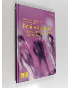 Kirjailijan Markku Silvennoinen käytetty kirja Kehity alaisena : onnistuneet alaistaidot käytännössä