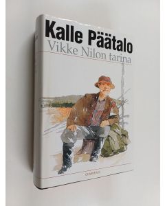 Kirjailijan Kalle Päätalo käytetty kirja Vikke Nilon tarina