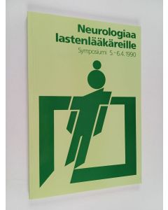 käytetty kirja Neurologiaa lastenlääkäreille : symposiumi 5.-6.4.1990