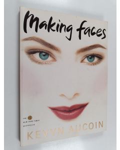 Kirjailijan Kevyn Aucoin käytetty kirja Making faces