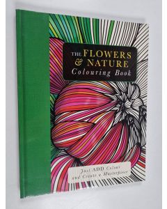 Kirjailijan Beverley Lawson & Tony Marlow käytetty kirja The Flowers & Nature Colouring Book