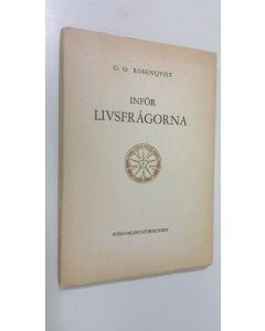 Kirjailijan Georg Olof Rosenqvist käytetty kirja Inför livsfrågorna