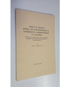 Kirjailijan Yrjö Perttala käytetty kirja Effect of induced hyper- and hypothyroidism on experimental atherosclerosis in cockerels : with special reference to the relationship between acid mycopolysaccharides and atherosclerosis