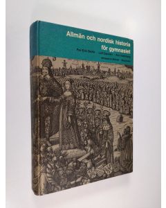 Kirjailijan Per-Erik Brolin käytetty kirja Allmän och nordisk historia för gymnasiet : Norden från äldsta tid och den övriga världen från år 1000