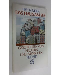 Kirjailijan Helen Meier käytetty kirja Das Haus am See : Geschichten (ERINOMAINEN)