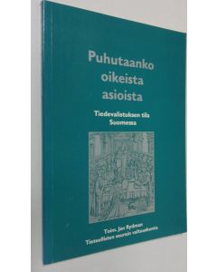 Kirjailijan Jan Rydman käytetty kirja Puhutaanko oikeista asioista : tiedevalistuksen tila Suomessa