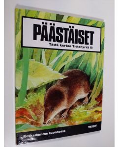 Kirjailijan Gun Björk uusi kirja Päästäiset : retkeilemme luonnossa
