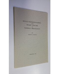 Kirjailijan Terttu Gylling käytetty kirja Renal haemodynamics and heart volume in normal pregnancy