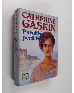 Kirjailijan Catherine Gaskin käytetty kirja Paratiisin perilliset