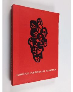 käytetty kirja Kirkko keskellä elämää