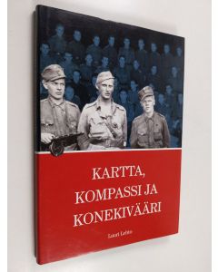 Kirjailijan Lauri Lehto käytetty kirja Kartta, kompassi ja konekivääri