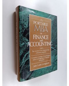 Kirjailijan John Leslie Livingstone käytetty kirja The portable MBA in finance and accounting