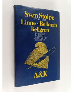 Kirjailijan Sven Stolpe käytetty kirja Linné, Bellman, Kellgren - Svenska folkets litteratur historia