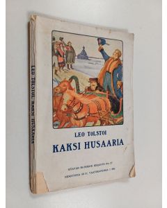 Kirjailijan Leo Tolstoi käytetty kirja Kaksi husaaria