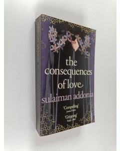 Kirjailijan Sulaiman Addonia käytetty kirja The Consequences of Love
