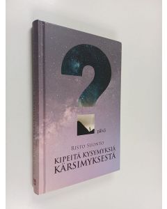 Kirjailijan Risto Suonto käytetty kirja Kipeitä kysymyksiä kärsimyksestä