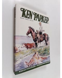 Kirjailijan Giancarlo Berardi käytetty kirja Ken Parker : Karjaa pohjoiseen ; Päänahanmetsästäjä