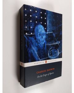 Kirjailijan Charles Darwin käytetty kirja On the origin of species : by means of natural selection or the preservation of favoured races in the struggle for life