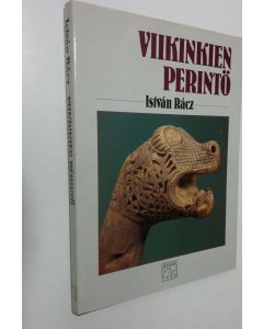 Kirjailijan Istvan Racz käytetty kirja Viikinkien perintö