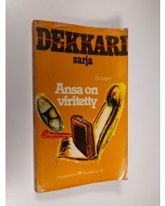 Kirjailijan Bo Lagevi käytetty kirja Ansa on viritetty