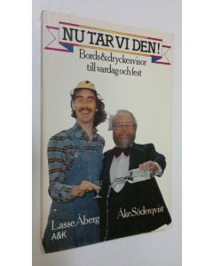 Kirjailijan Åke Söderqvist käytetty kirja Nu tar vi den... : Bords 6 dryckesvisor till vardag och fest