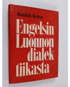 Kirjailijan Bonifati Kedrov käytetty kirja Engelsin luonnon dialektiikasta