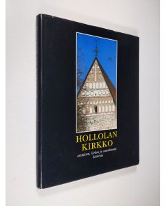 Tekijän Heikki Mantere  käytetty kirja Hollolan kirkko : asutuksen, kirkon ja seurakunnan historiaa