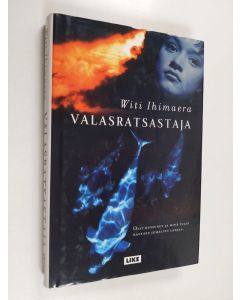 Kirjailijan Witi Ihimaera käytetty kirja Valasratsastaja (ERINOMAINEN)