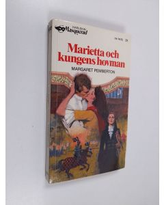 Kirjailijan Margaret Pemberton käytetty kirja Marietta och kungens hovman