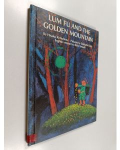 Kirjailijan Hisako Kimishima käytetty kirja Lum Fu and the Golden Mountain