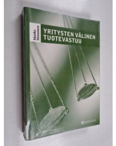 Kirjailijan Marko Mononen käytetty kirja Yritysten välinen tuotevastuu