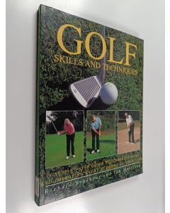 Kirjailijan Ian Morrison & Richard Bradbeer käytetty kirja Golf : Skills and Techniques