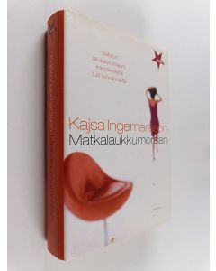 Kirjailijan Kajsa Ingemarsson käytetty kirja Matkalaukkumorsian
