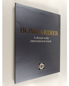 käytetty kirja Bombardier : a dream with international reach