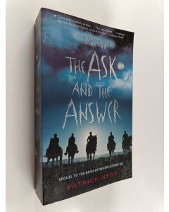 Kirjailijan Patrick Ness käytetty kirja The Ask and the Answer