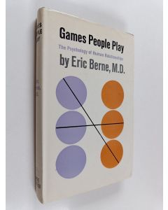 Kirjailijan Eric Berne käytetty kirja Games People Play : The Psychology of Human Relations