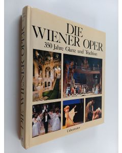 Kirjailijan Andrea Seebohm käytetty kirja Die Wiener Oper - 350 Jahre Glanz und Tradition